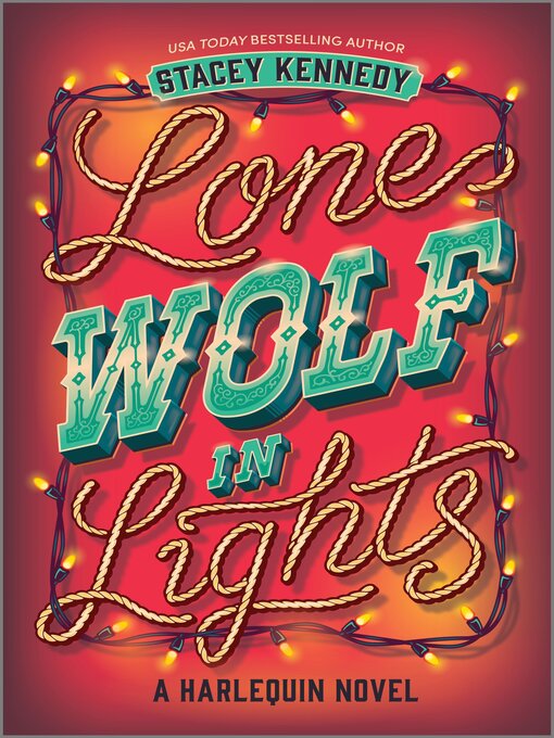 Title details for Lone Wolf in Lights by Stacey Kennedy - Available